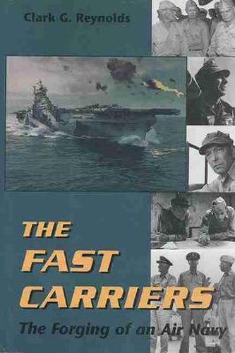 Cover image for The Fast Carriers: The Forging of an Air Navy