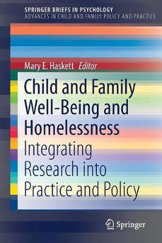 Cover image for Child and Family Well-Being and Homelessness: Integrating Research into Practice and Policy