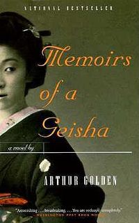 Cover image for Memoirs of a Geisha: A Novel