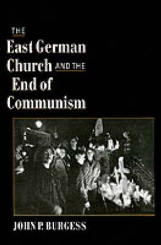 Cover image for The East German Church and the End of Communism