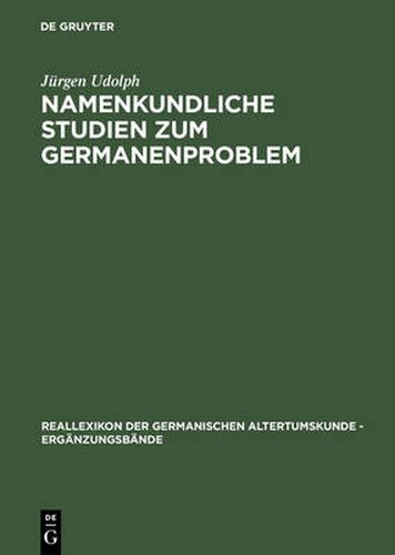 Cover image for Namenkundliche Studien zum Germanenproblem