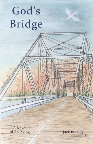 Cover image for God's Bridge: A Novel of Believing
