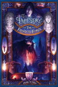 Cover image for The Tapestry 3: The Fiend And The Forge