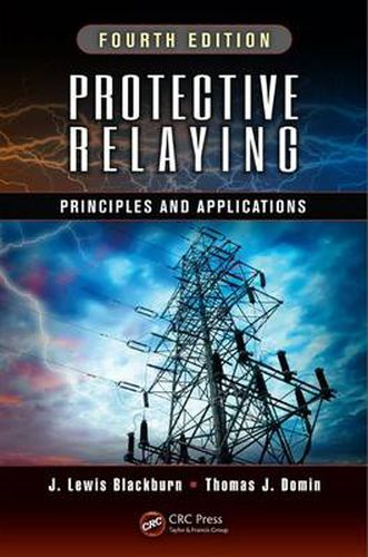 Cover image for Protective Relaying: Principles and Applications, Fourth Edition