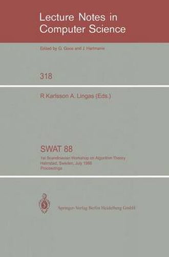 Cover image for SWAT '88: 1st Scandinavian Workshop on Algorithm Theory Halmstad, Sweden, July 5-8, 1988. Proceedings