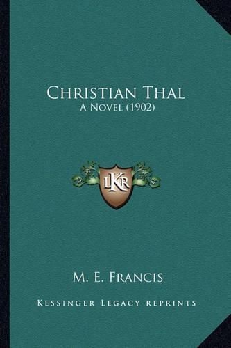 Christian Thal: A Novel (1902)