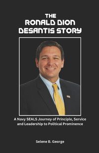 Cover image for The Ronald Dion DeSantis Story