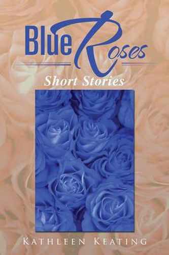 Cover image for Blue Roses: Short Stories