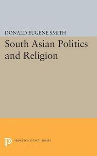 Cover image for South Asian Politics and Religion