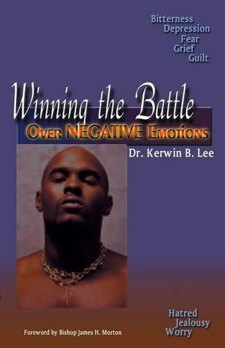 Cover image for Winning the Battle Over Negative Emotions