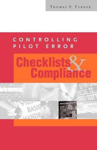 CONTROLLING PILOT ERROR: CHECKLISTS & COMPLIANCE