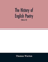 Cover image for The history of English poetry