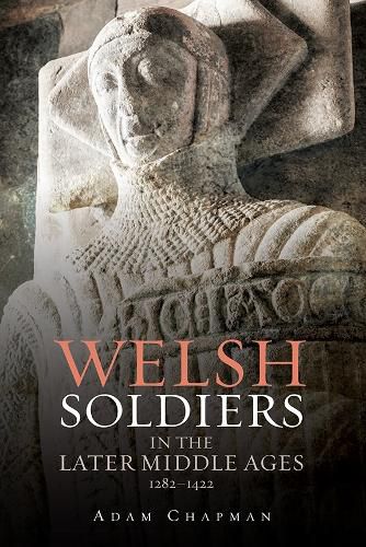Cover image for Welsh Soldiers in the Later Middle Ages, 1282-1422