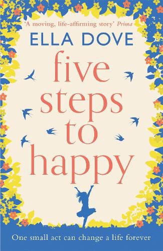 Cover image for Five Steps to Happy: An uplifting novel based on a true story