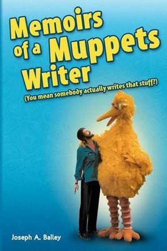 Cover image for Memoirs of a Muppets Writer: (You mean somebody actually writes that stuff?)