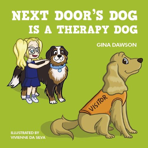 Next Door's Dog Is a Therapy Dog: Next Door's Dog series