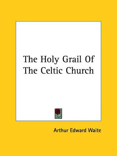 Cover image for The Holy Grail of the Celtic Church