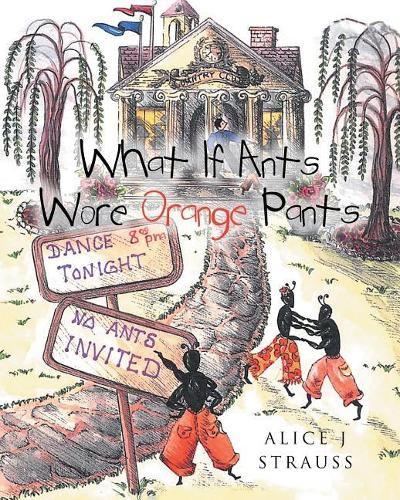 Cover image for What If Ants Wore Orange Pants