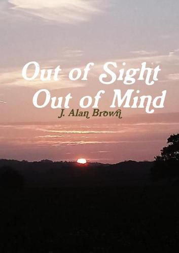 Cover image for Out of Sight Out of Mind