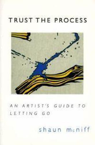 Trust the Process: An Artist's Guide to Letting Go