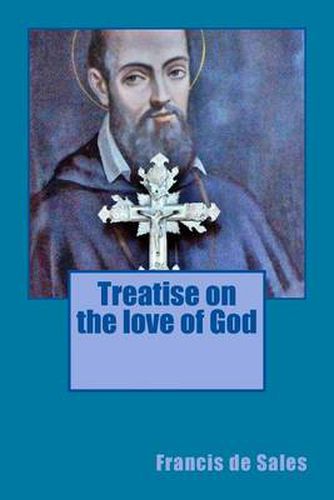 Treatise on the Love of God