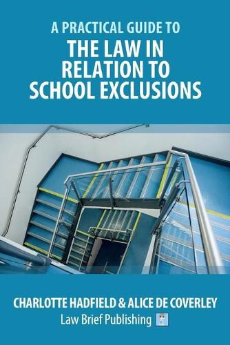 Cover image for A Practical Guide to the Law in Relation to School Exclusions