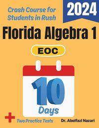 Cover image for Florida Algebra 1 EOC Test Prep in 10 Days