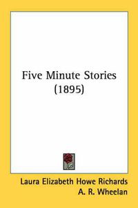 Cover image for Five Minute Stories (1895)