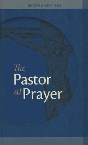 Cover image for The Pastor at Prayer: A Pastor's Daily Prayer and Study Guide