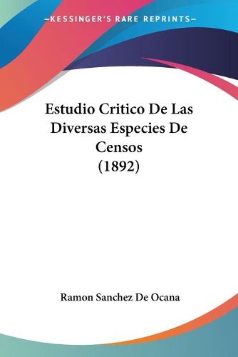 Cover image for Estudio Critico de Las Diversas Especies de Censos (1892)