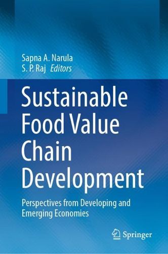 Cover image for Sustainable Food Value Chain Development: Perspectives from Developing and Emerging Economies