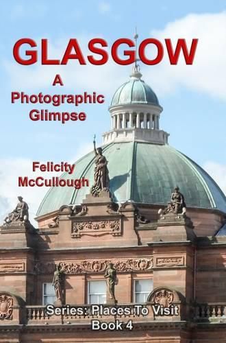 Cover image for Glasgow a Photographic Glimpse