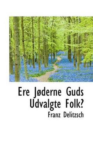 Cover image for Ere Joderne Guds Udvalgte Folk?