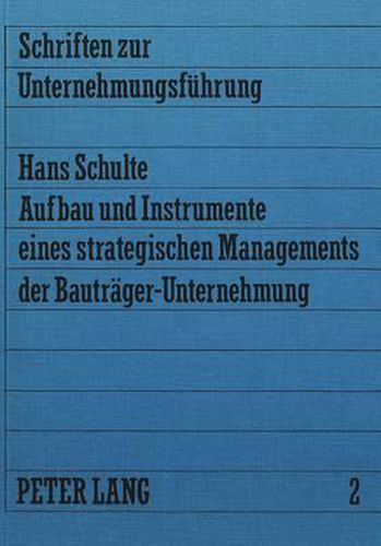 Cover image for Aufbau Und Instrumente Eines Strategischen Managements Der Bautraeger-Unternehmung