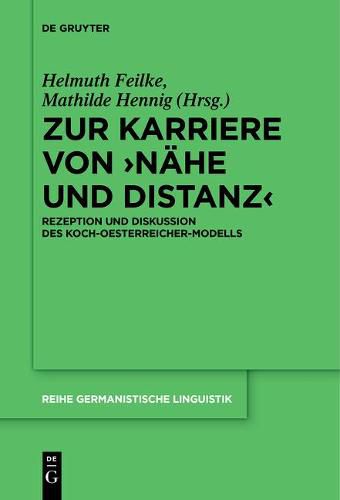 Cover image for Zur Karriere Von >Nahe Und Distanz: Rezeption Und Diskussion Des Koch-Oesterreicher-Modells