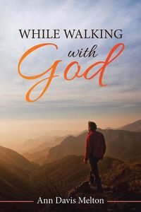 Cover image for While Walking with God