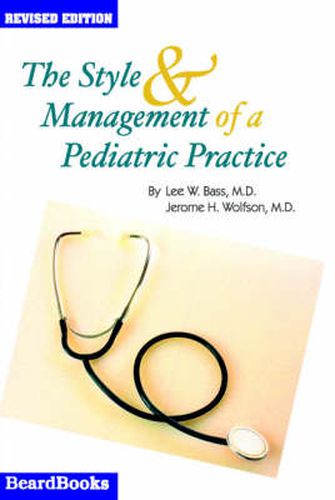 Cover image for The Style and Management of a Pediatric Practice