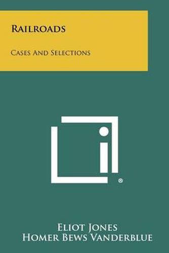 Cover image for Railroads: Cases and Selections
