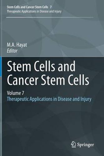 Cover image for Stem Cells and Cancer Stem Cells, Volume 7: Therapeutic Applications in Disease and Injury