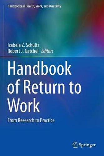 Handbook of Return to Work: From Research to Practice