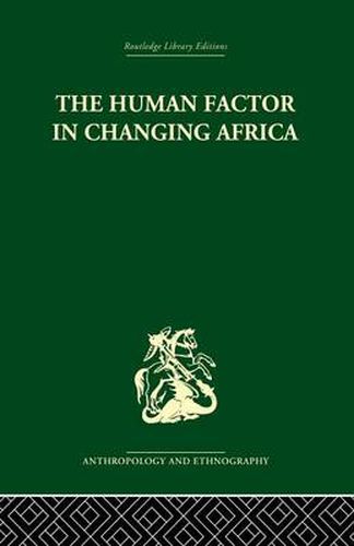 Cover image for The Human Factor in Changing Africa