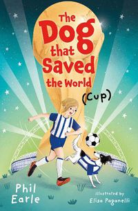 Cover image for The Dog that Saved the World (Cup)