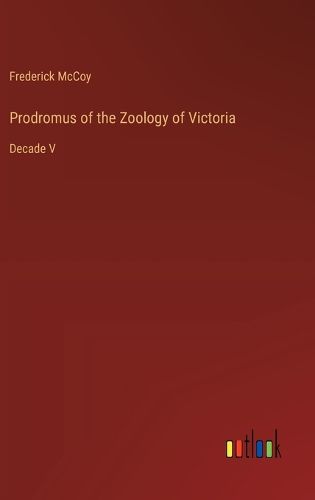 Prodromus of the Zoology of Victoria