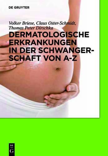 Cover image for Dermatologische Erkrankungen in Der Schwangerschaft Von A-Z