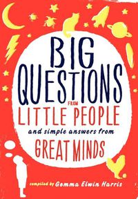 Cover image for Big Questions from Little People...: And Simple Answers from Great Minds