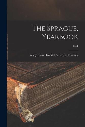 Cover image for The Sprague, Yearbook; 1954