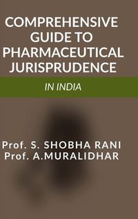 Cover image for Comprehensive Guide to Pharmaceutical Jurisprudence in India