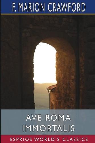 Cover image for Ave Roma Immortalis (Esprios Classics)