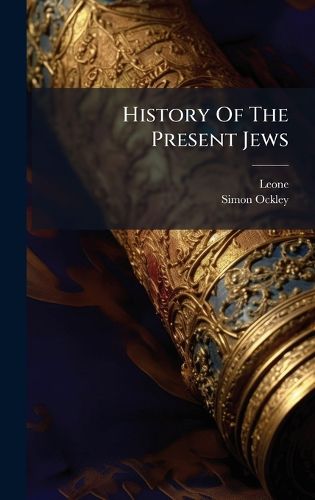 Cover image for History Of The Present Jews