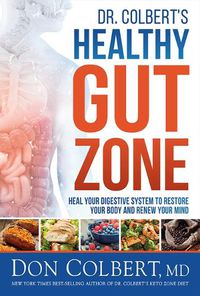 Cover image for Dr. Colbert's Healthy Gut Zone